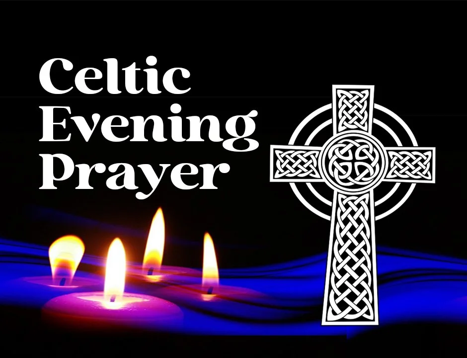 Celtic Evening Prayer during Advent 