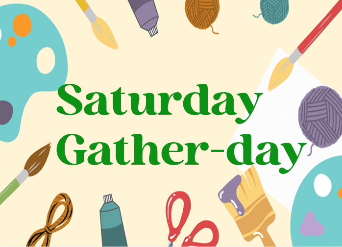 Saturday-Gatherday 