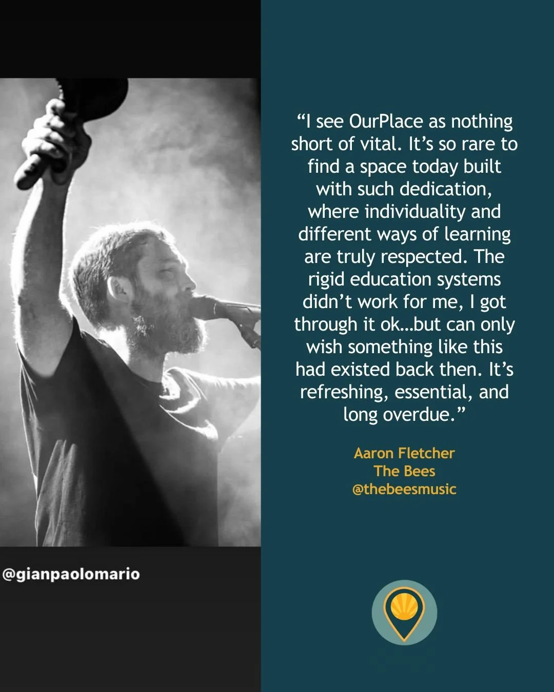 Aaron Fletcher is a musician and vocalist for The Bees, a band from the Isle of Wight.
As a supporter of OPLC, he had these words to say to us: 
“I see OurPlace as nothing short of vital. It’s so rare to find a space today built with su