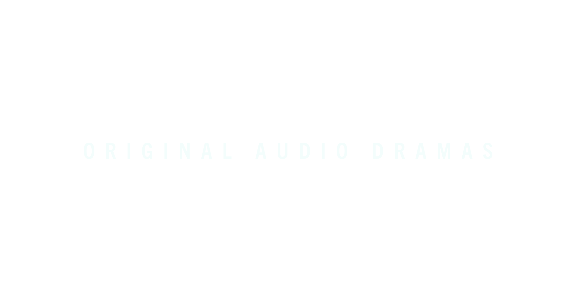 Black background with white text reading 'ORIGINAL AUDIO DRAMAS'