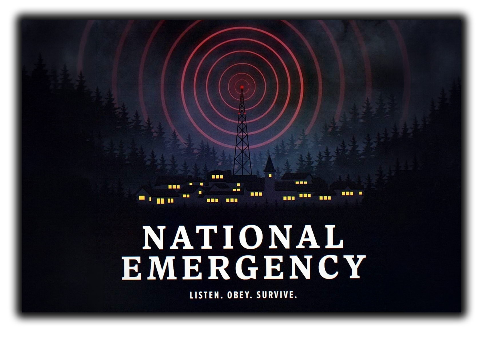 National Emergency audio drama poster: a radio tower sending red signals over a small forest town at night. Listen. Obey. Survive.
