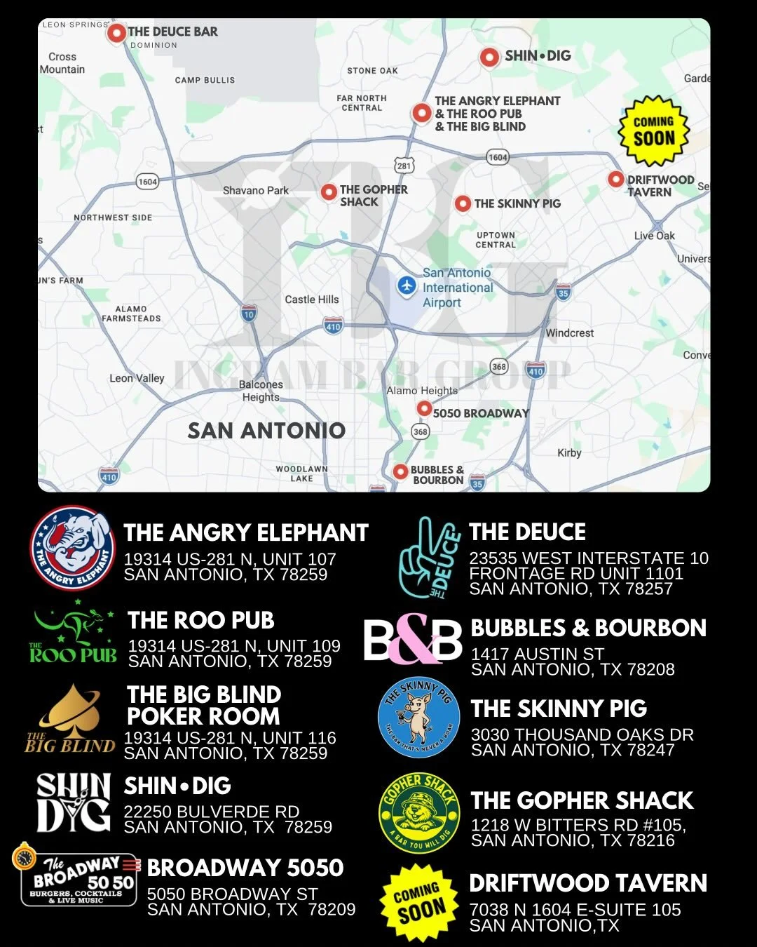 🍻 Welcome to Ingram Bar Group! 🍻
We&rsquo;re proud to serve San Antonio with some of the best bars, food, drinks, and vibes in town. Check out all of our current locations:

📍 THE ANGRY ELEPHANT
19314 US-281 N, Unit 107
San Antonio, TX 78259
@Angr