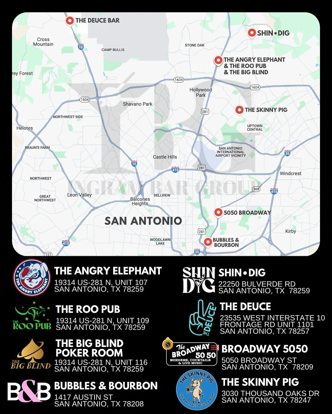 🍻 Welcome to Ingram Bar Group! 🍻
We&rsquo;re proud to serve San Antonio with some of the best bars, food, drinks, and vibes in town. Check out all of our current locations:

📍 THE ANGRY ELEPHANT
19314 US-281 N, Unit 107
San Antonio, TX 78259
@TheA