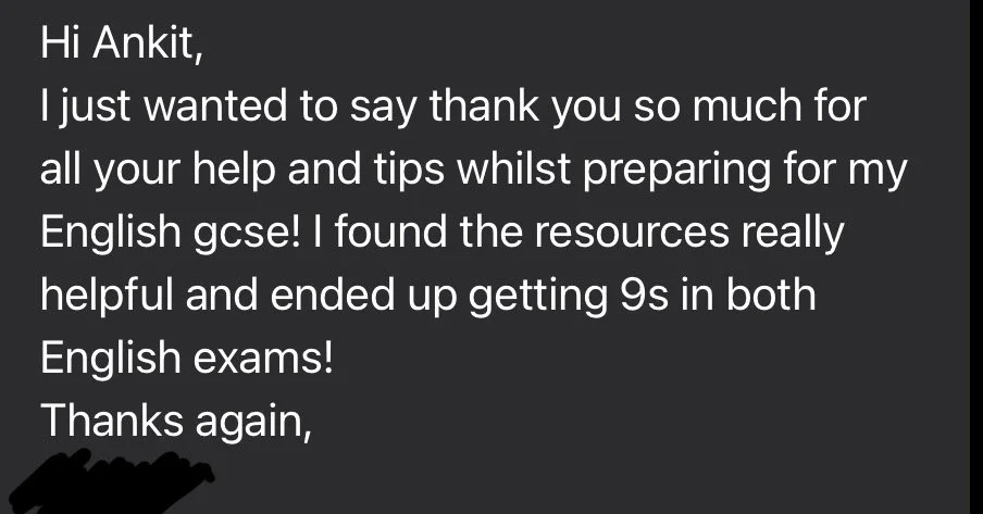 A student email saying they 'found the resources really helpful and ended up getting 9s in both English exams'.