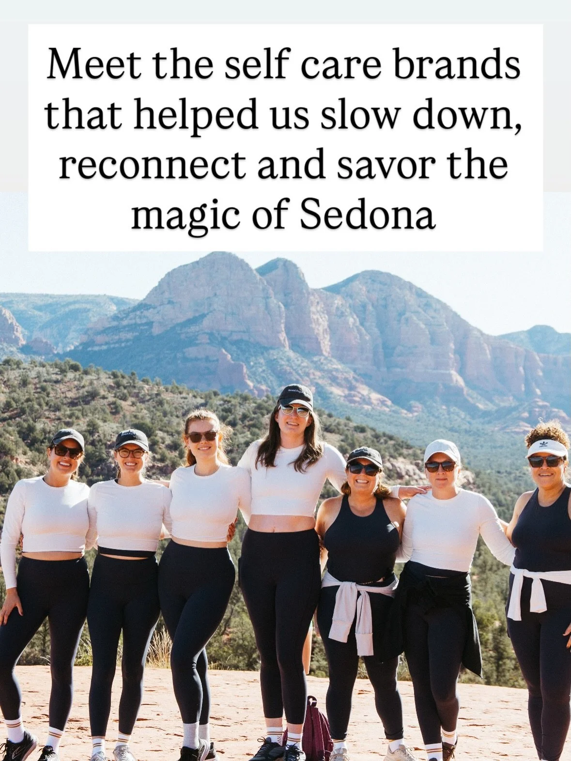 There were so many magical pieces of our Sedona retreat but there brands really made it that much more magical.