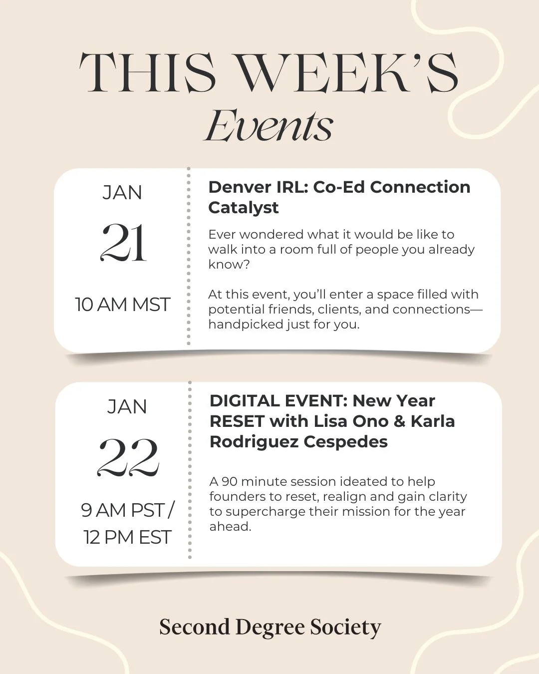 This week's event lineup is here! 

-Wednesday, January 21st - Denver IRL: Co-Ed Connection Catalyst 

-Thursday, January 22nd - Digital Event: New Year RESET with Lisa Ono &amp; Karla Rodriguez Cespedes

Remember your first event is free! Use code F