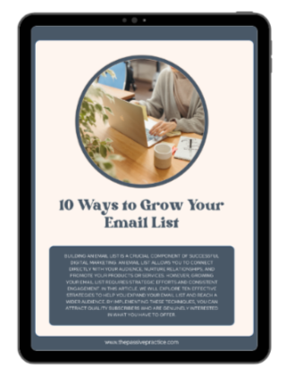 10 ways to grow your email list - The Passive Practice