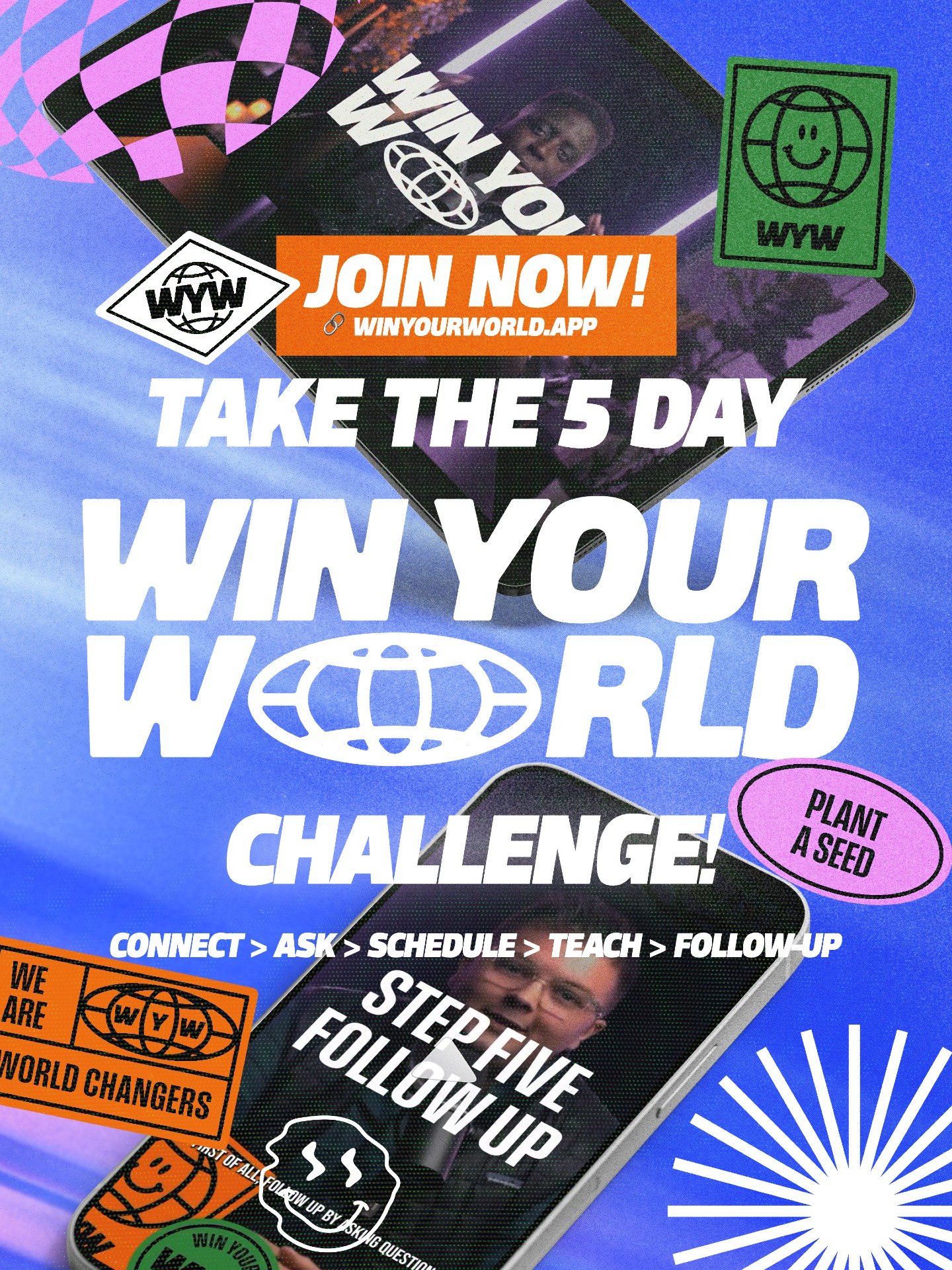 🫵 YOU are called to #WinYourWorld! Take the Challenge!
1. Get Connected ➡️ 2. Ask ➡️ 3. Schedule ➡️ 4. Teach ➡️ 5. Follow Up
Learn more by downloading the WYW App today! 📲 https://winyourworld.app