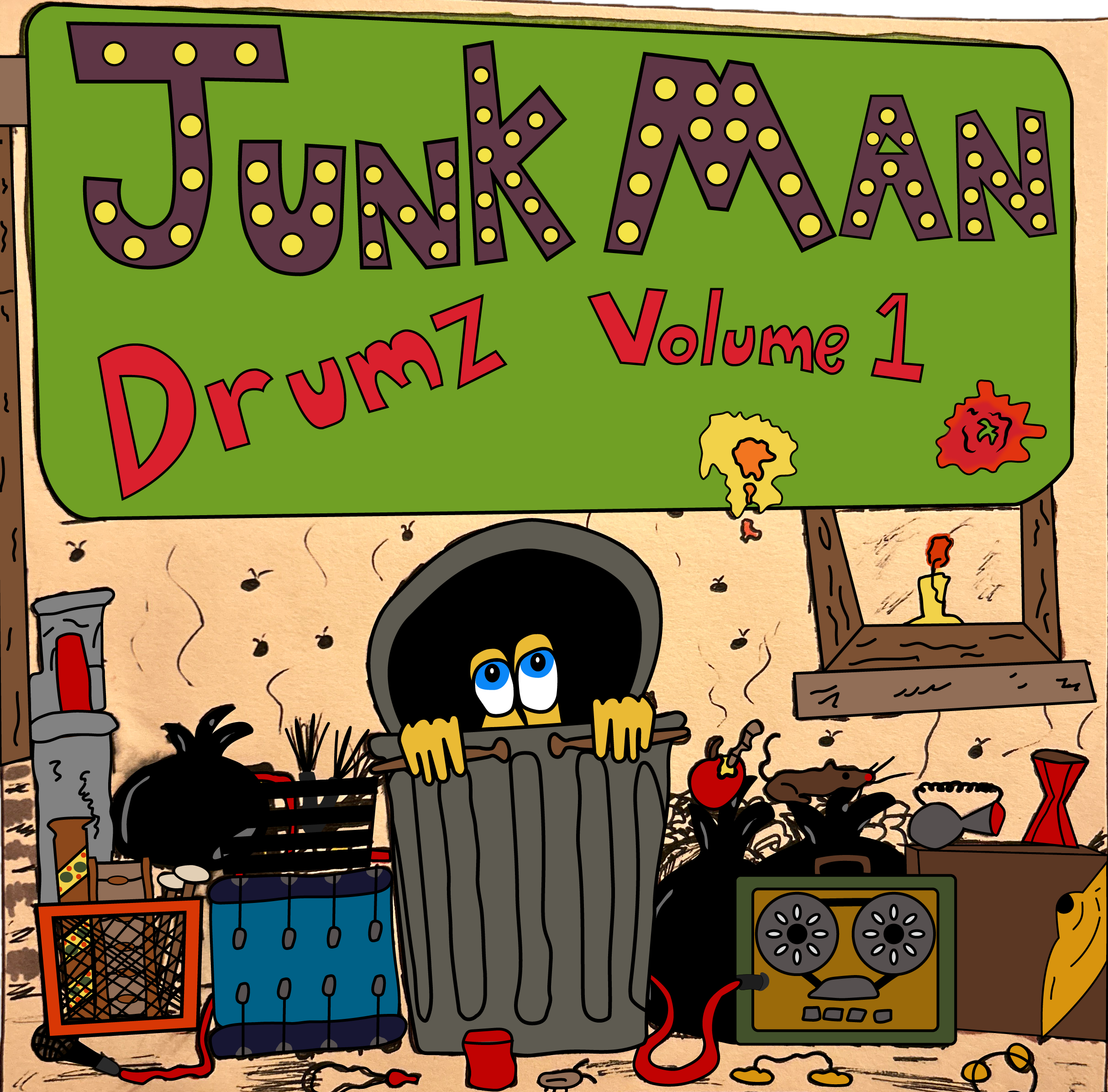 Colorful sign with the words 'Junk Man' at the top and 'Drumz Volume 1' underneath, surrounded by cartoon illustrations of musical instruments, trash cans, and scattered rubble on a textured background.