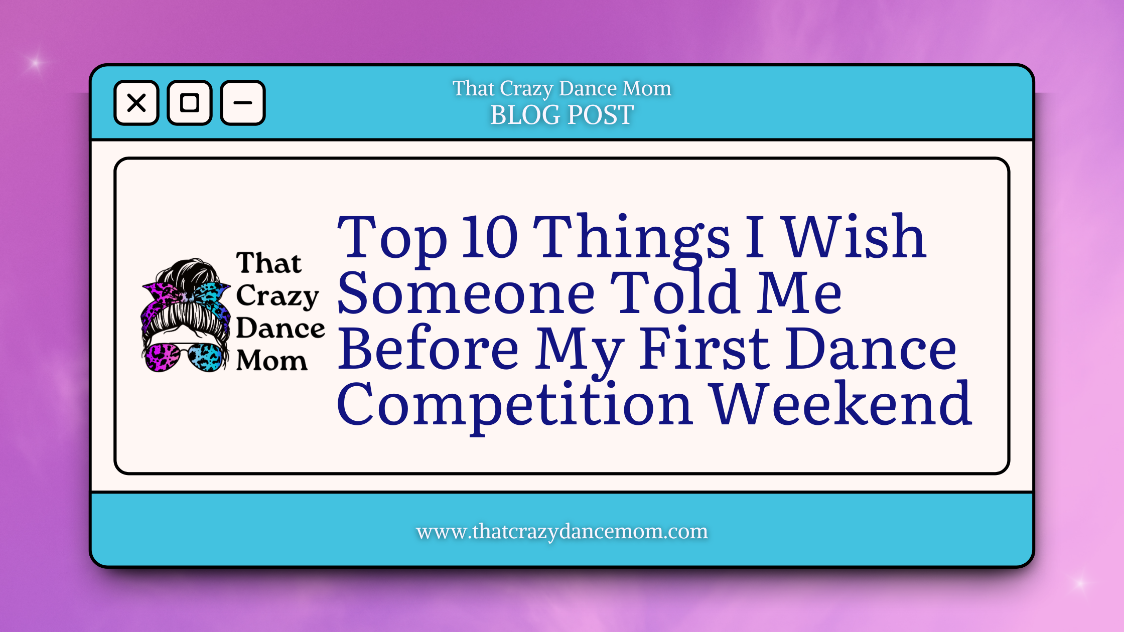 Top 10 Things I Wish Someone Told Me Before My First Dance Competition Weekend