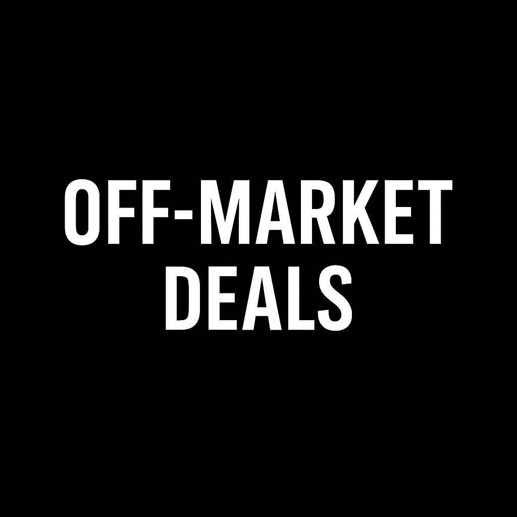Off-Market Deals