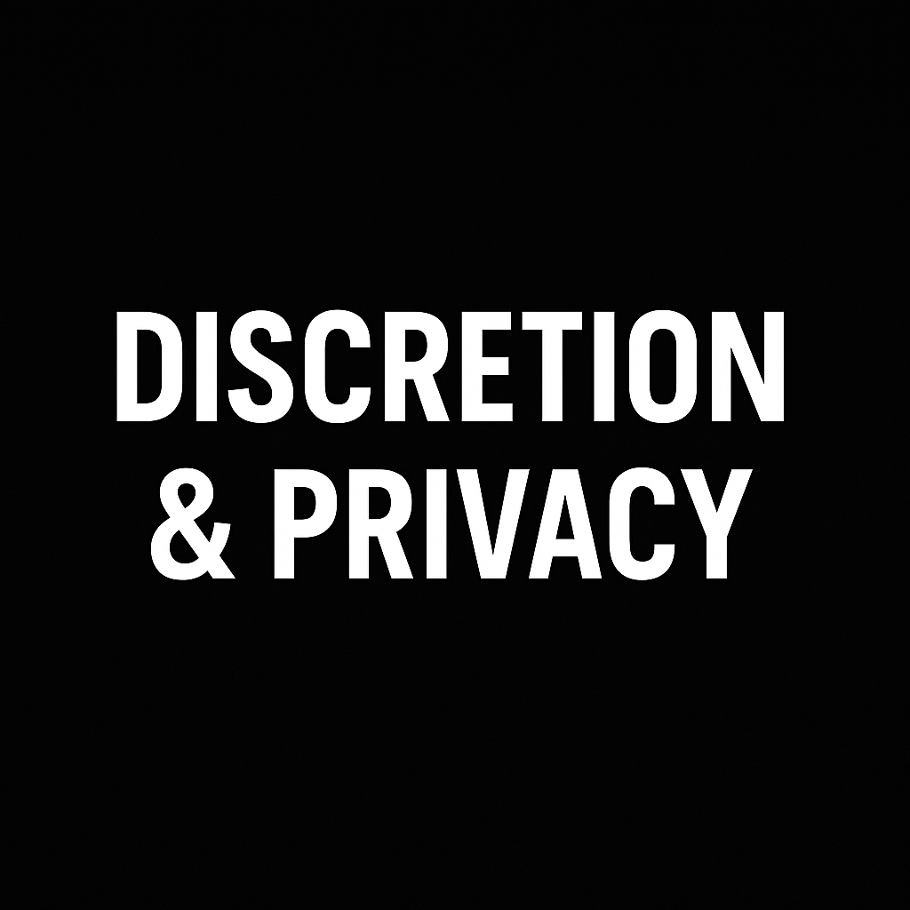 Black background with white text that reads 'Discretion & Privacy'.