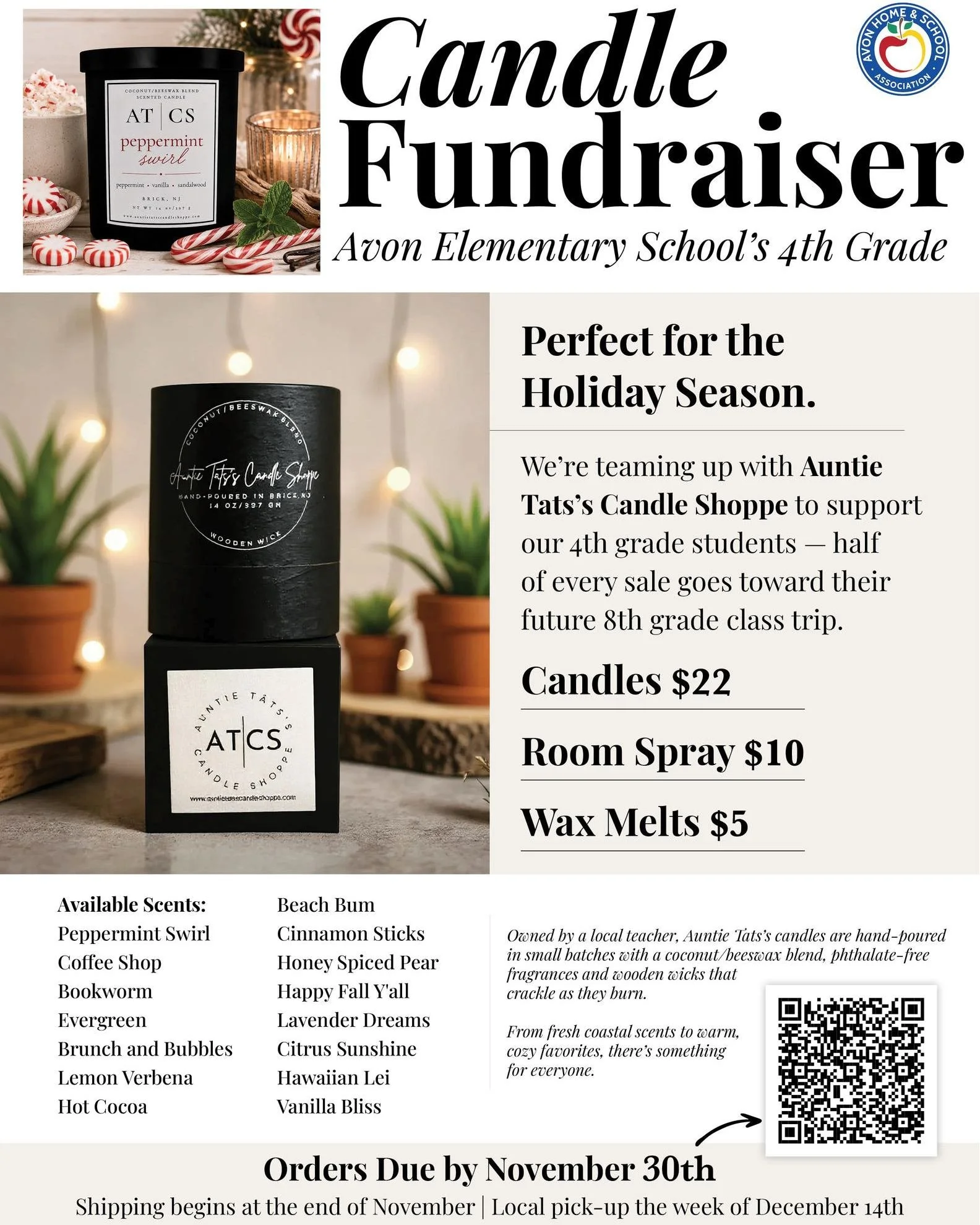 Shop Local this Holiday Season and Support Our 4th Graders!

🕯️ Shop candles ($22), room/linen sprays ($10) and wax melts ($5) in 15 scents from local, teacher-owned Auntie Tats's Candle Shoppe! 🎁

50% of sales supports our 4th graders' future 8th 