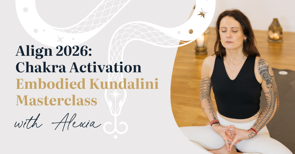 Align 2026: Chakra Activation – Embodied Kundalini Masterclass