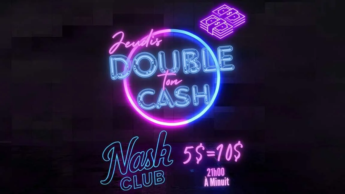 Jeudis Double ton Cash