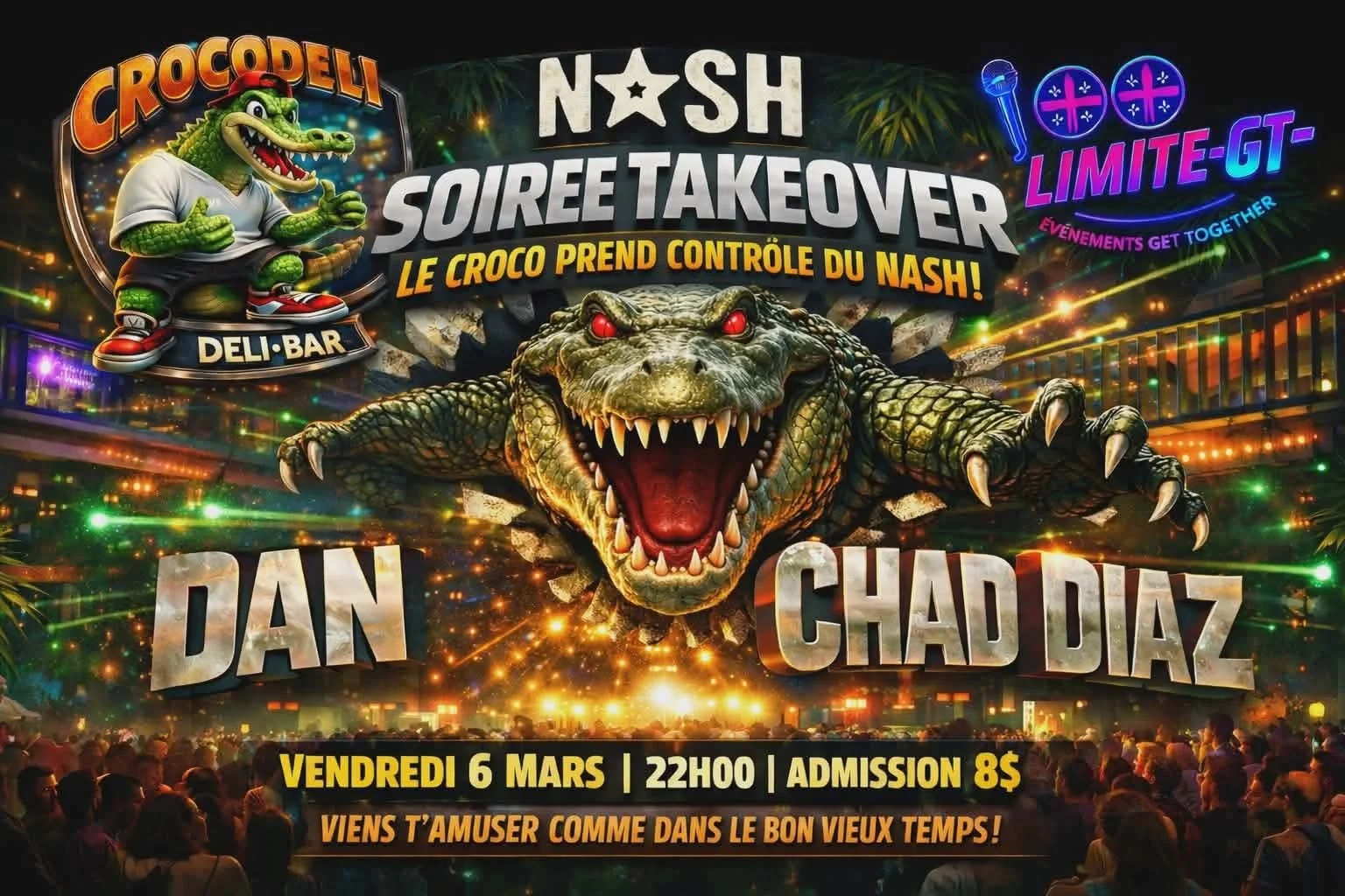 SOIRÉE TAKEOVER - LE CROCO LE CONTRǑLE DU NASH
