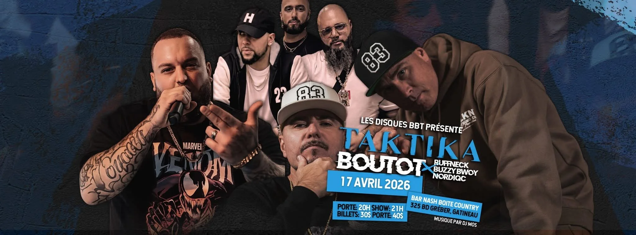 Taktika &amp; Boutot x Ruffneck, Buzzy Bwoy et Nordiqc à Gatineau!