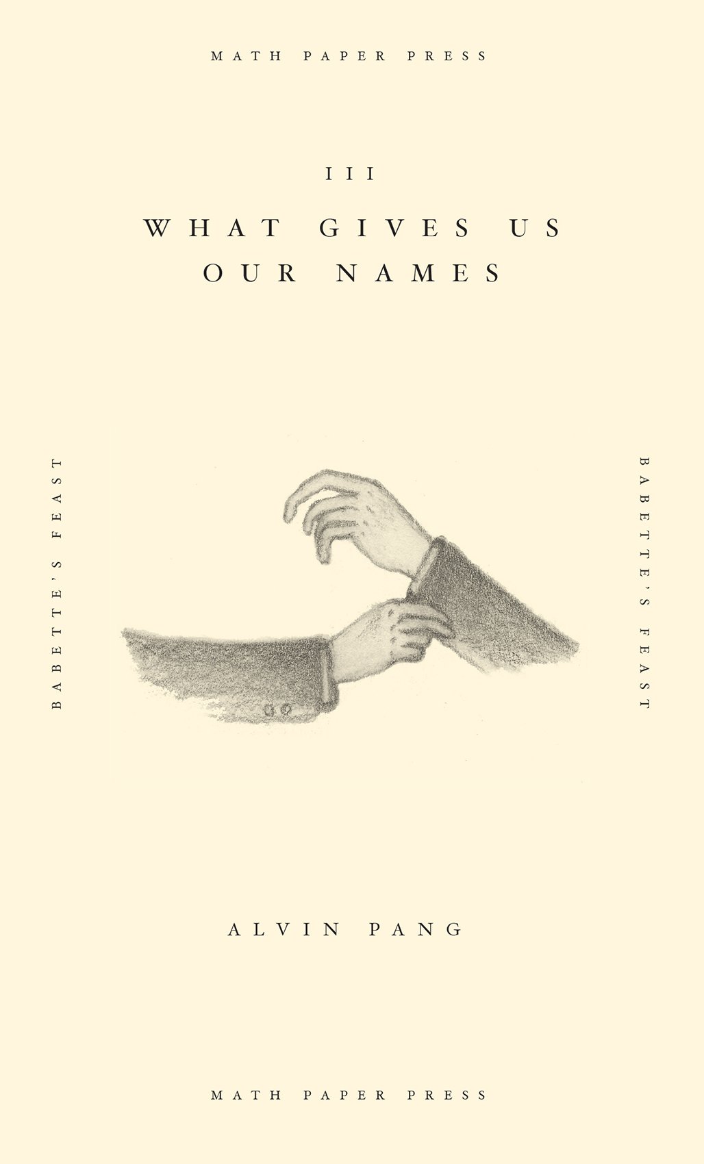 What Gives Us Our Names, by Alvin Pang