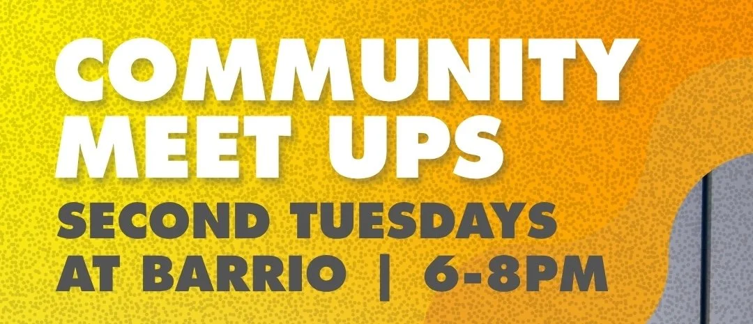 Monthly Meetup at Barrio