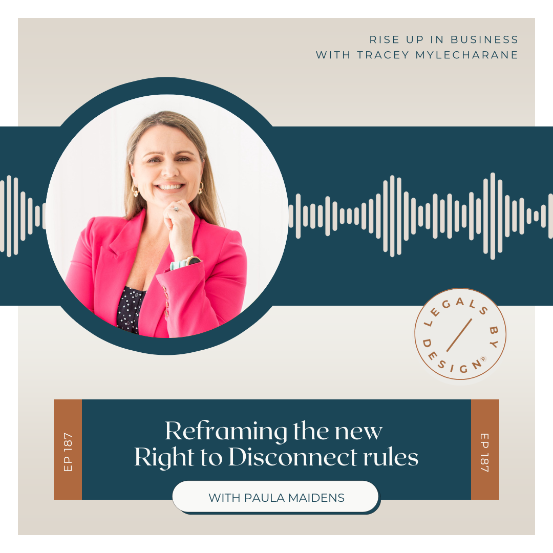 #187 - Reframing the new Right to Disconnect rules, with Paula Maidens