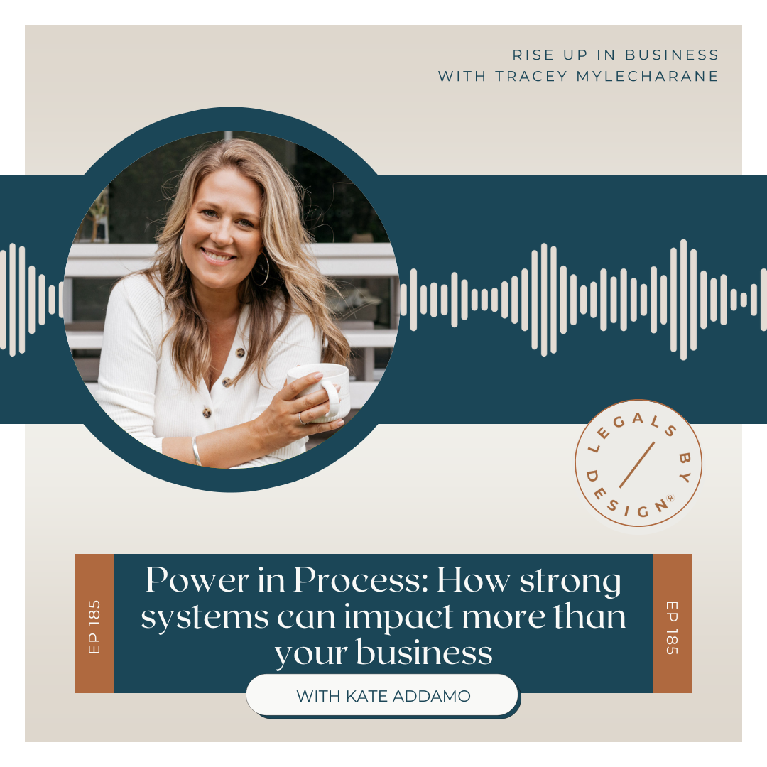 #185 - Power in Process: How strong systems can impact more than your business, with Kate Addamo