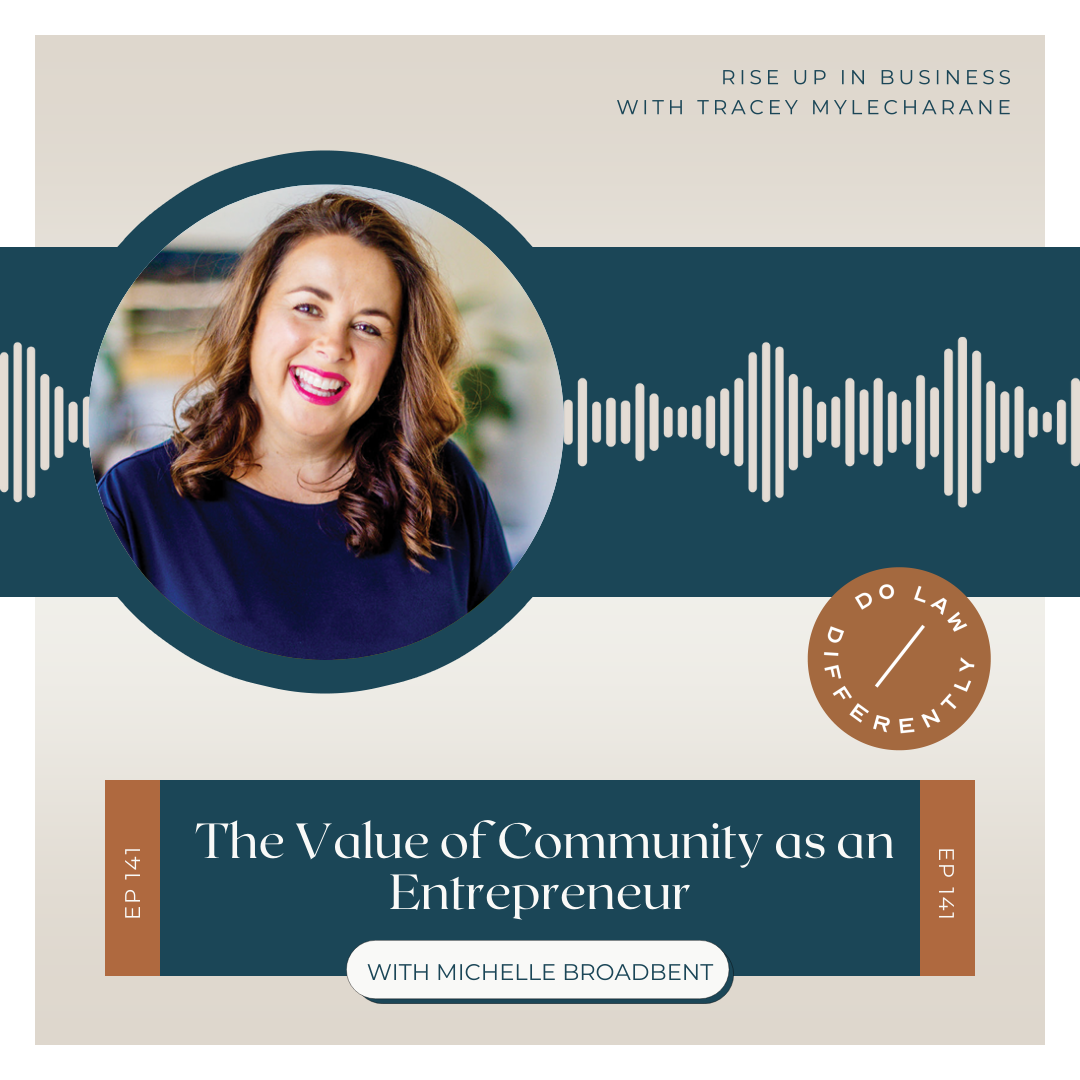 #141 The Value of Community as an Entrepreneur, with Michelle Broadbent
