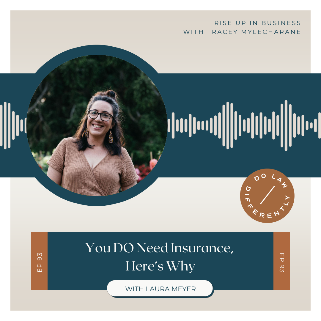 #93 You DO Need Insurance, Here's Why, with Laura Meyer