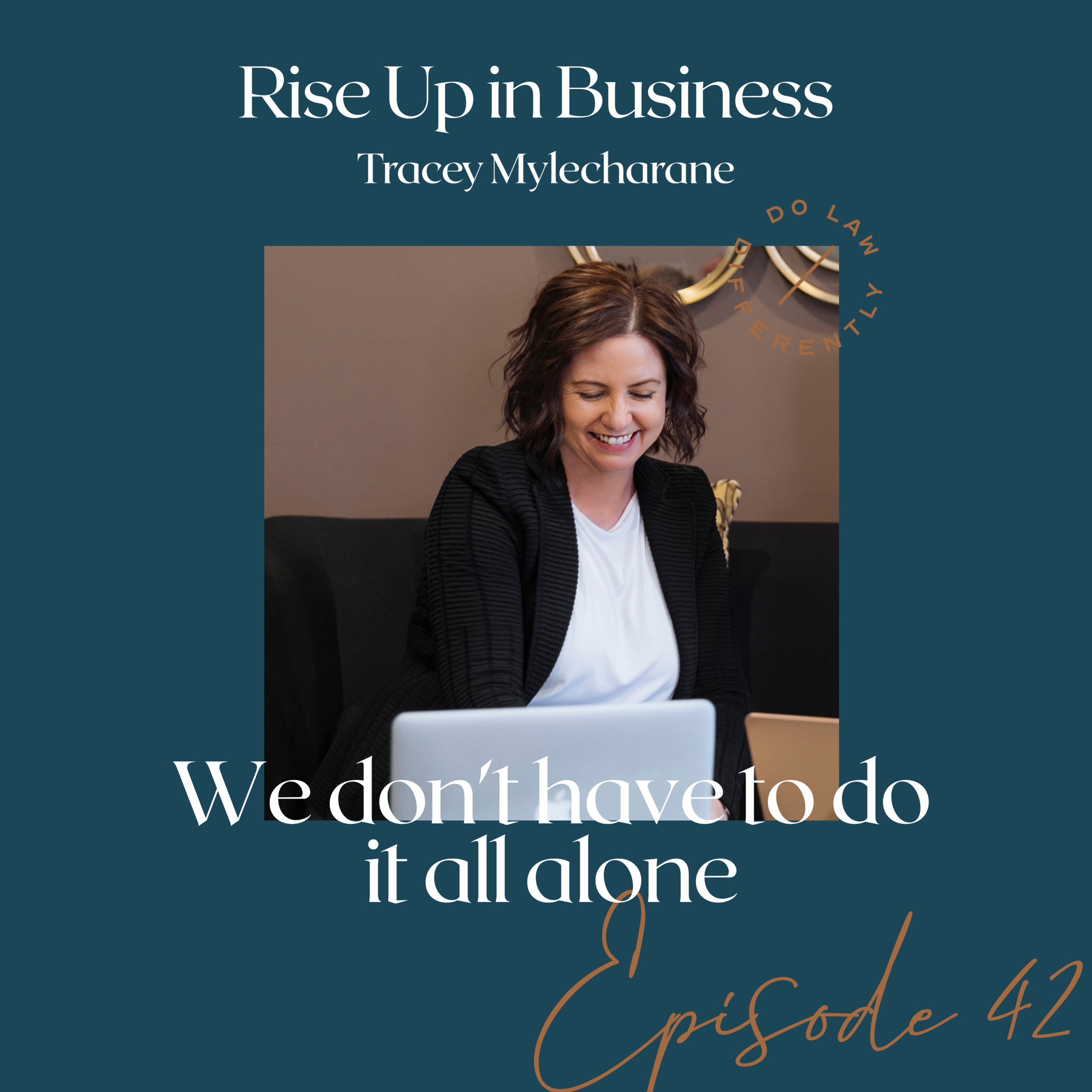 #42  We Don't Have to Do it All Alone