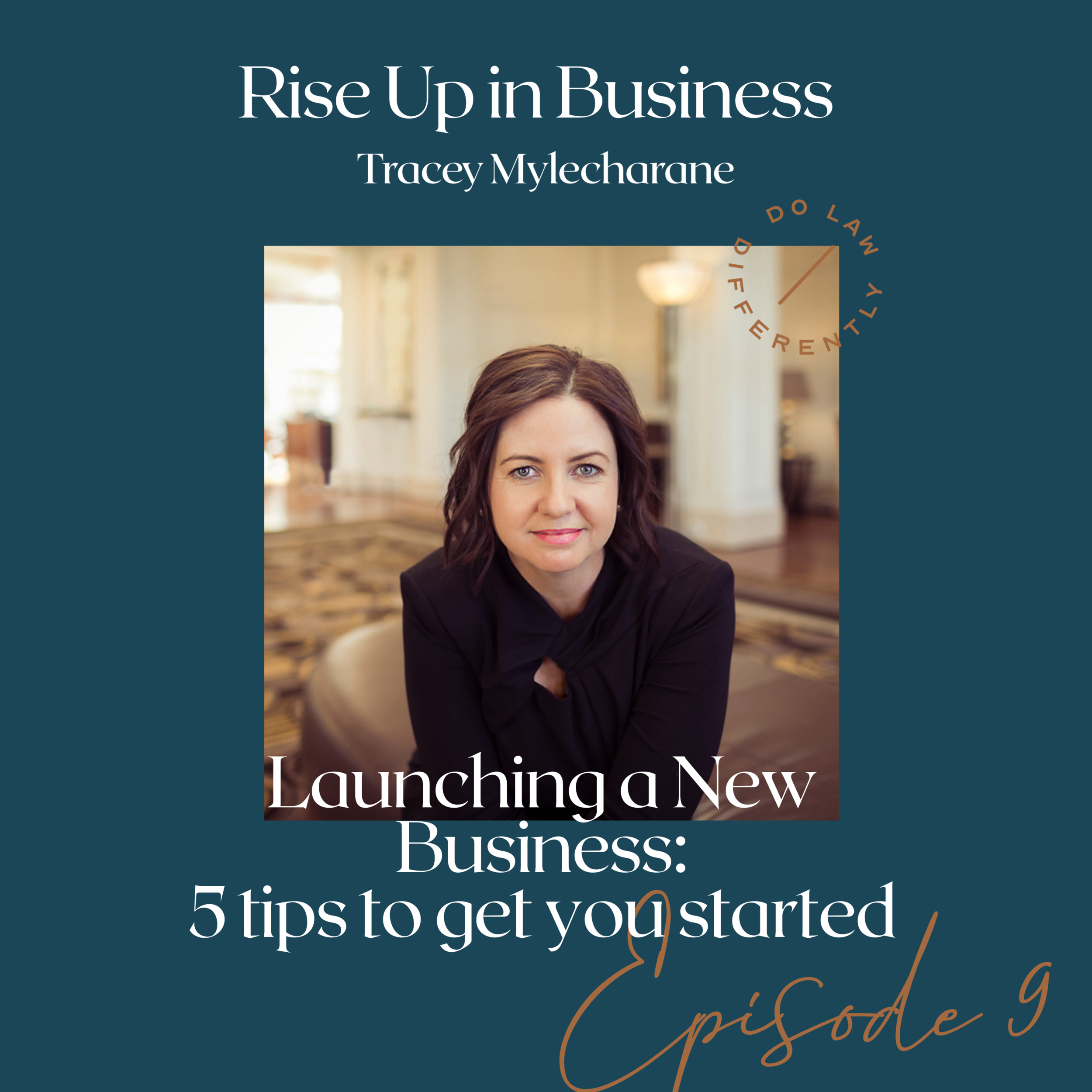 #09 Launching a New Business: 5 tips to Get You Started 