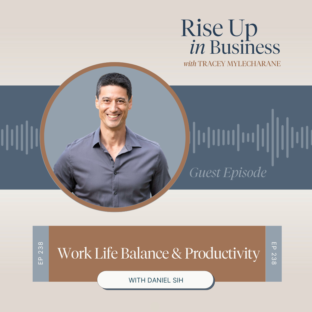 #238 Work Life Balance &amp; Productivity, with Daniel Sih