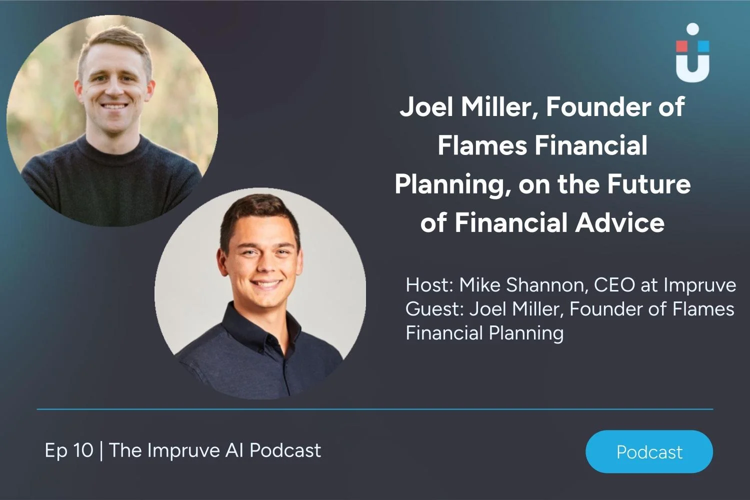 Joel Miller, Founder of Flames Financial Planning, on the Future of Financial Advice