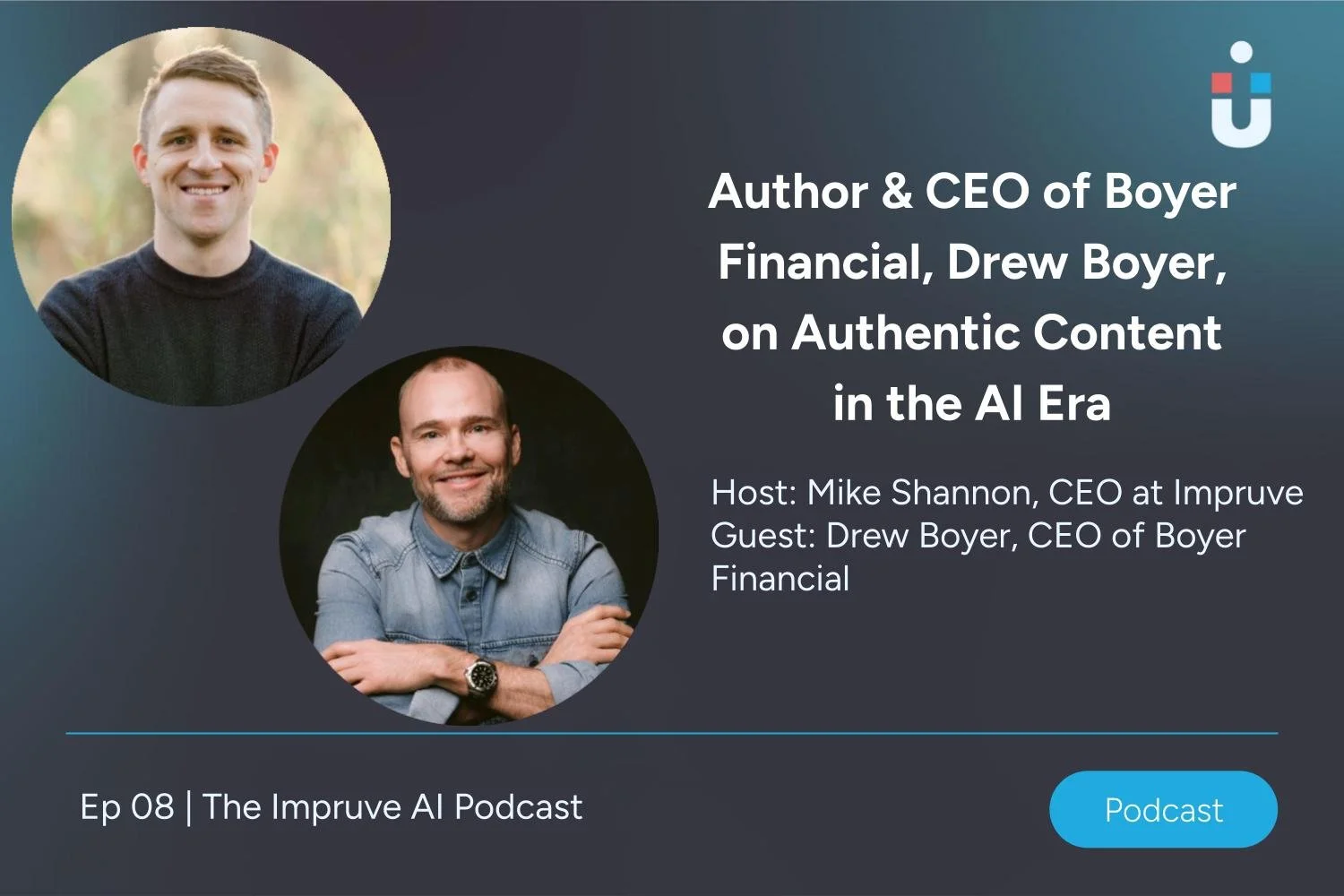Author &amp; CEO of Boyer Financial, Drew Boyer, on Authentic Content in the AI Era