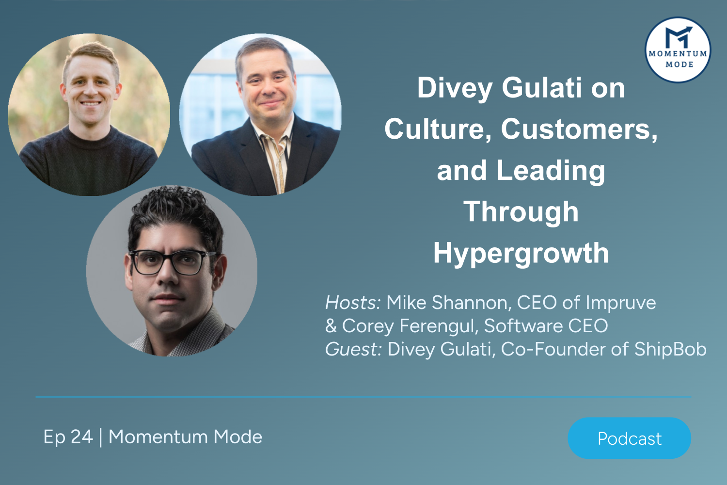 Divey Gulati on Culture, Customers, and Leading Through Hypergrowth