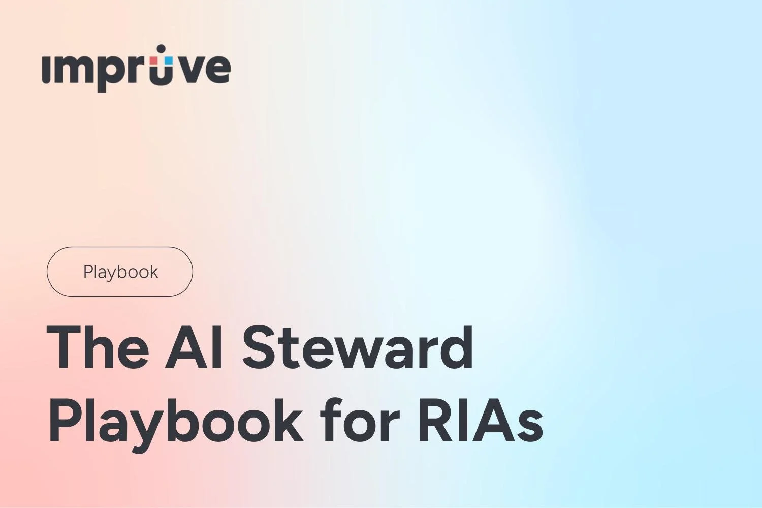 The AI Steward Playbook for RIAs