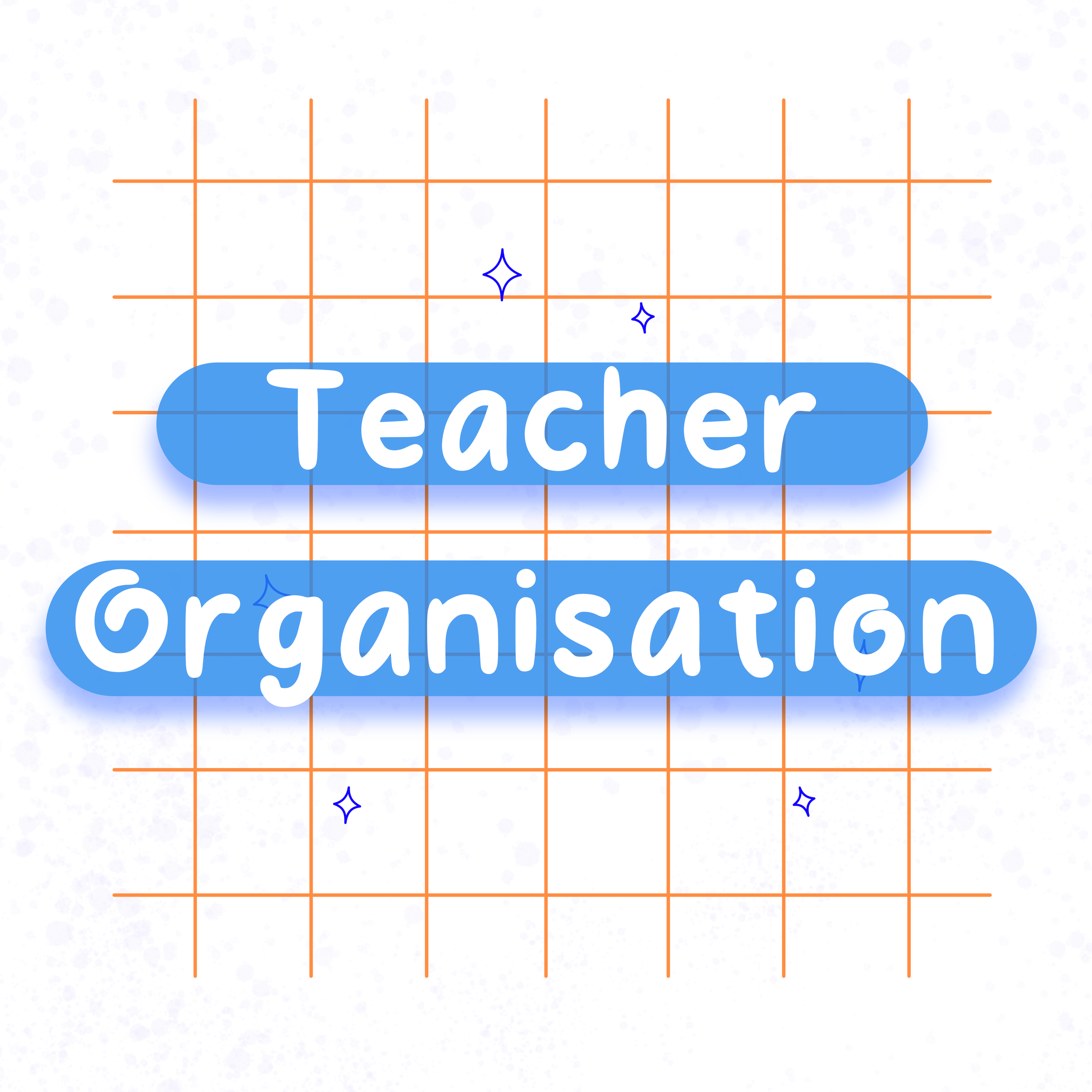 Teacher Organisation