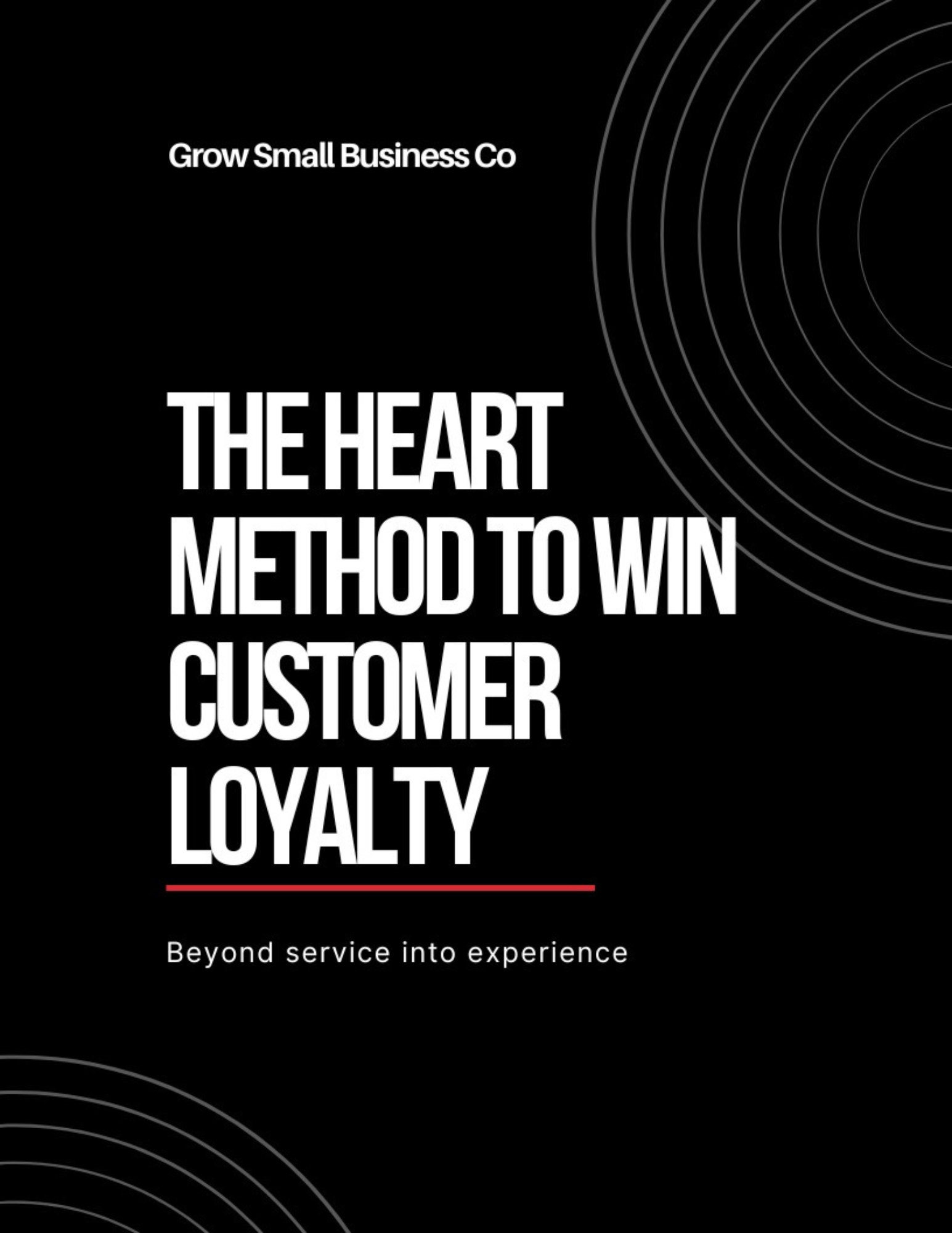The HEART Method to Win Customer Loyalty | Customer Service Guide