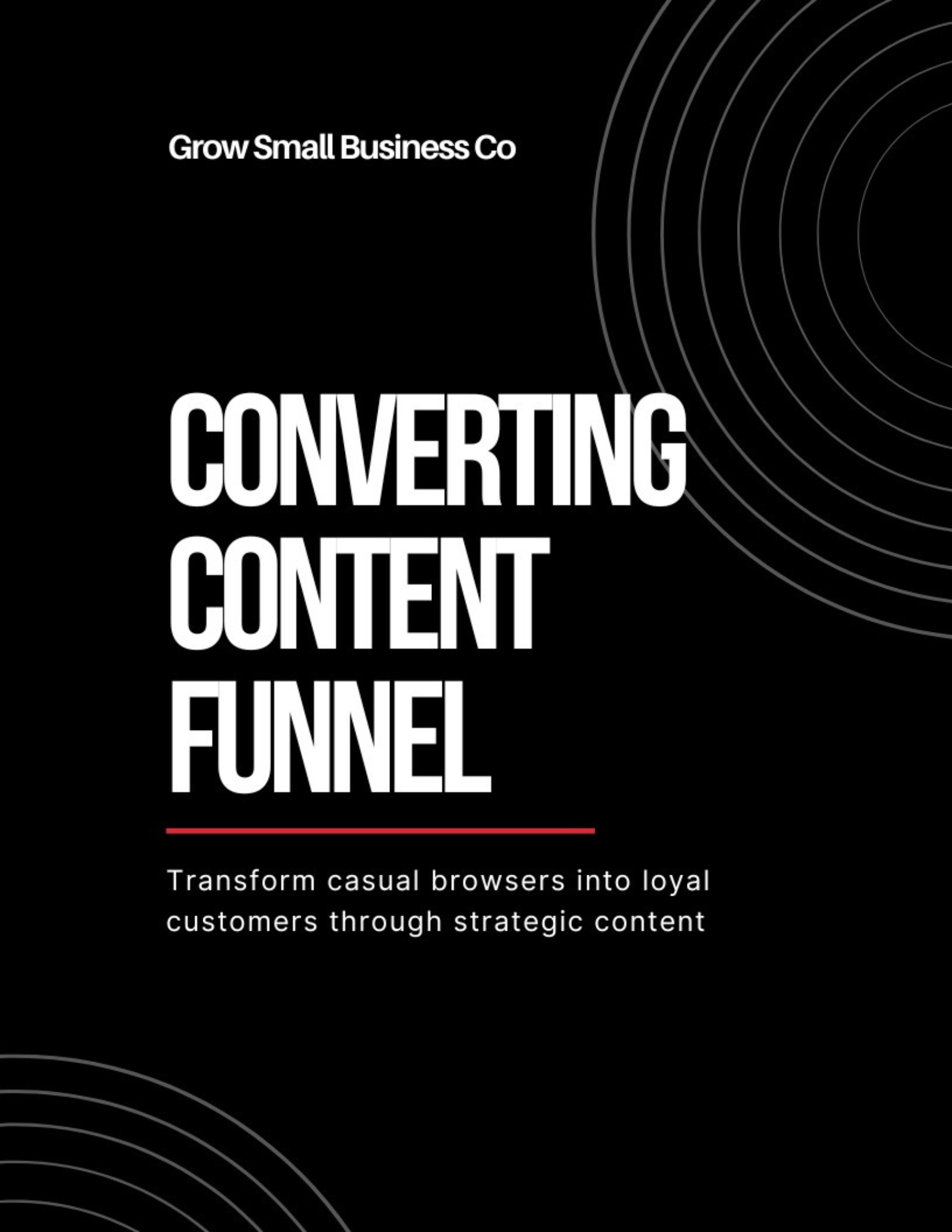 Converting Content Funnel | Turn Browsers into Loyal Customers