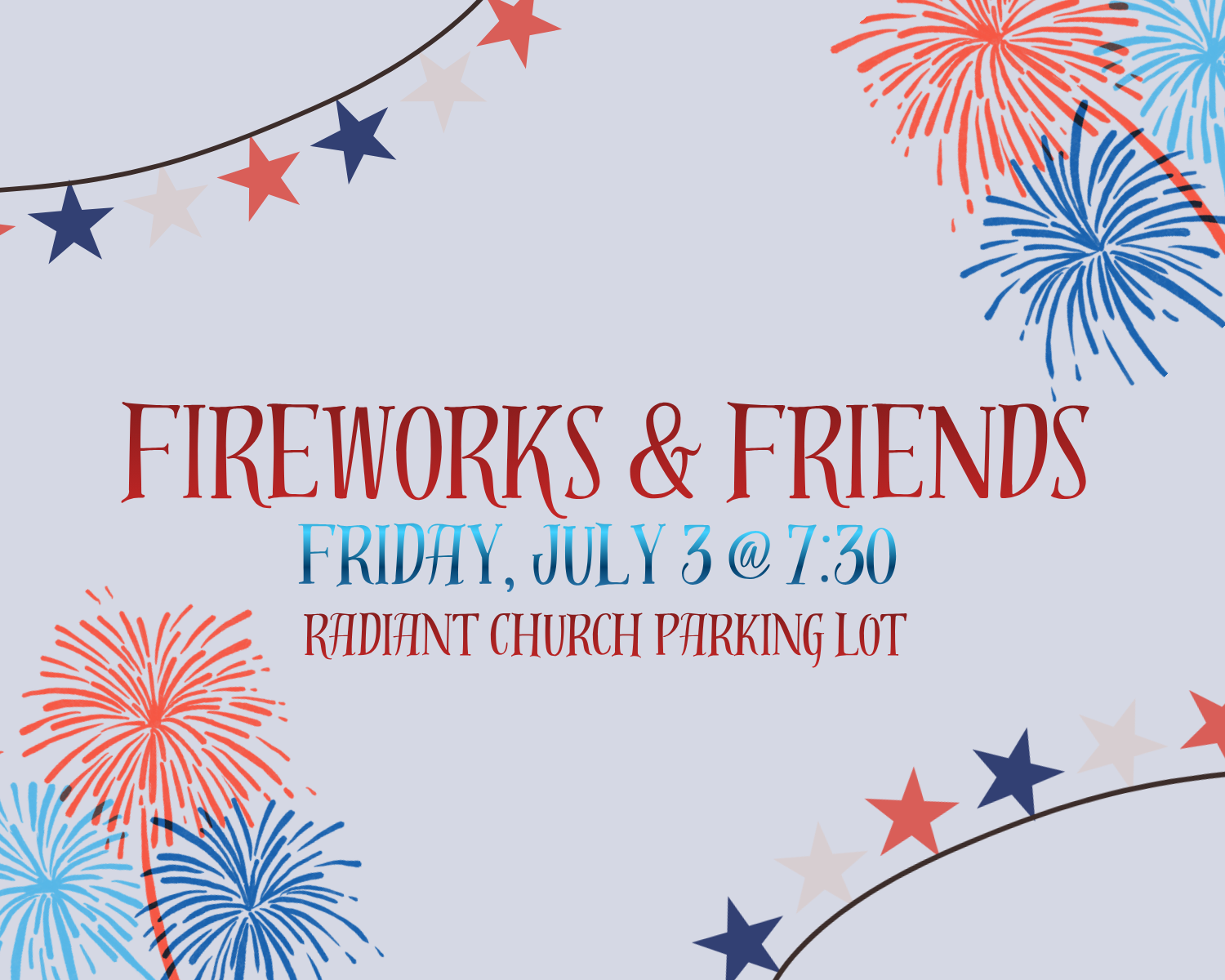 Fireworks and Friends