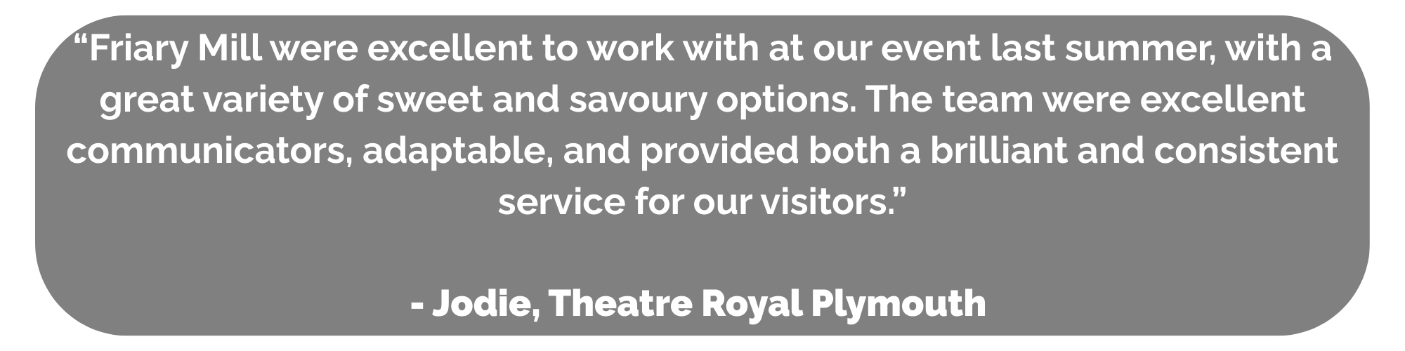 Friary Mill Testimonial