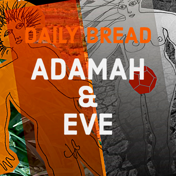 A collage featuring artistic sketches of nude women, with text that reads "JAILY BREAD ADAMAH & EVE."
