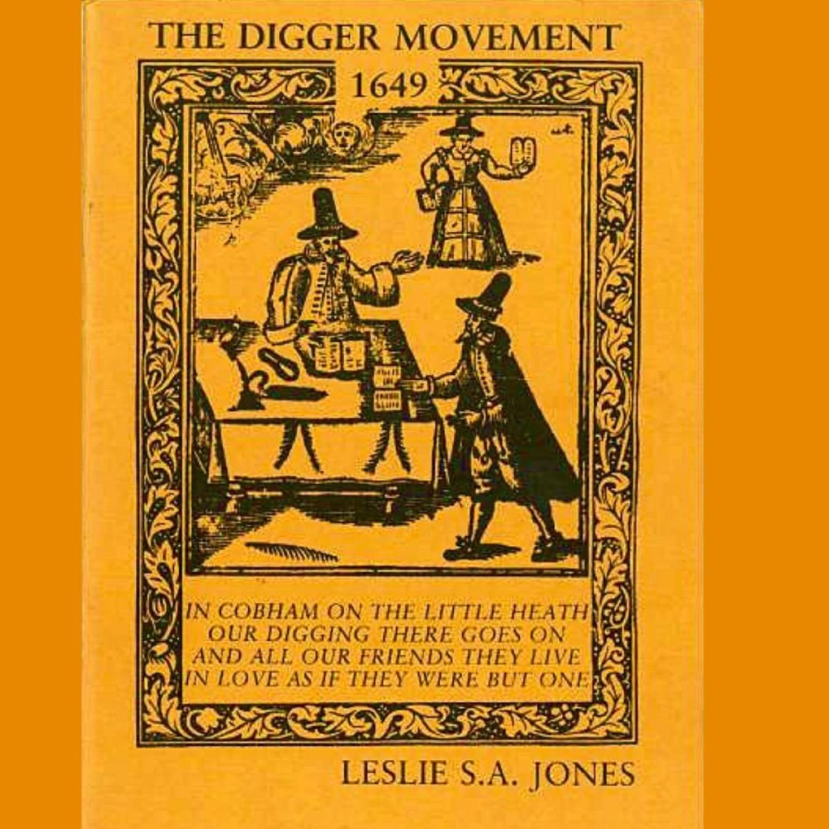 Book cover titled "The Digger Movement 1649" by Leslie S. A. Jones, featuring a black line drawing of two men, one seated and one standing, wearing 17th-century clothing and hats, with decorative border and a quote about the digger movement.