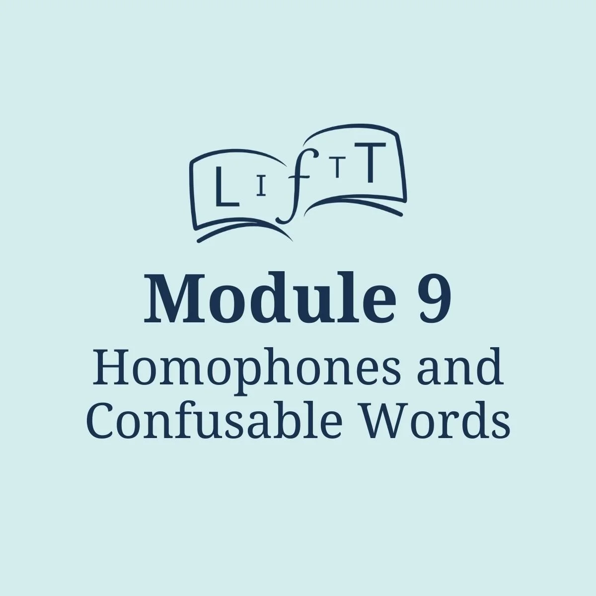 Module 9: Homophones and Confusable Words