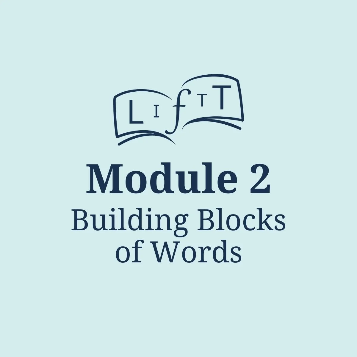 Module 2: Building Blocks of Words