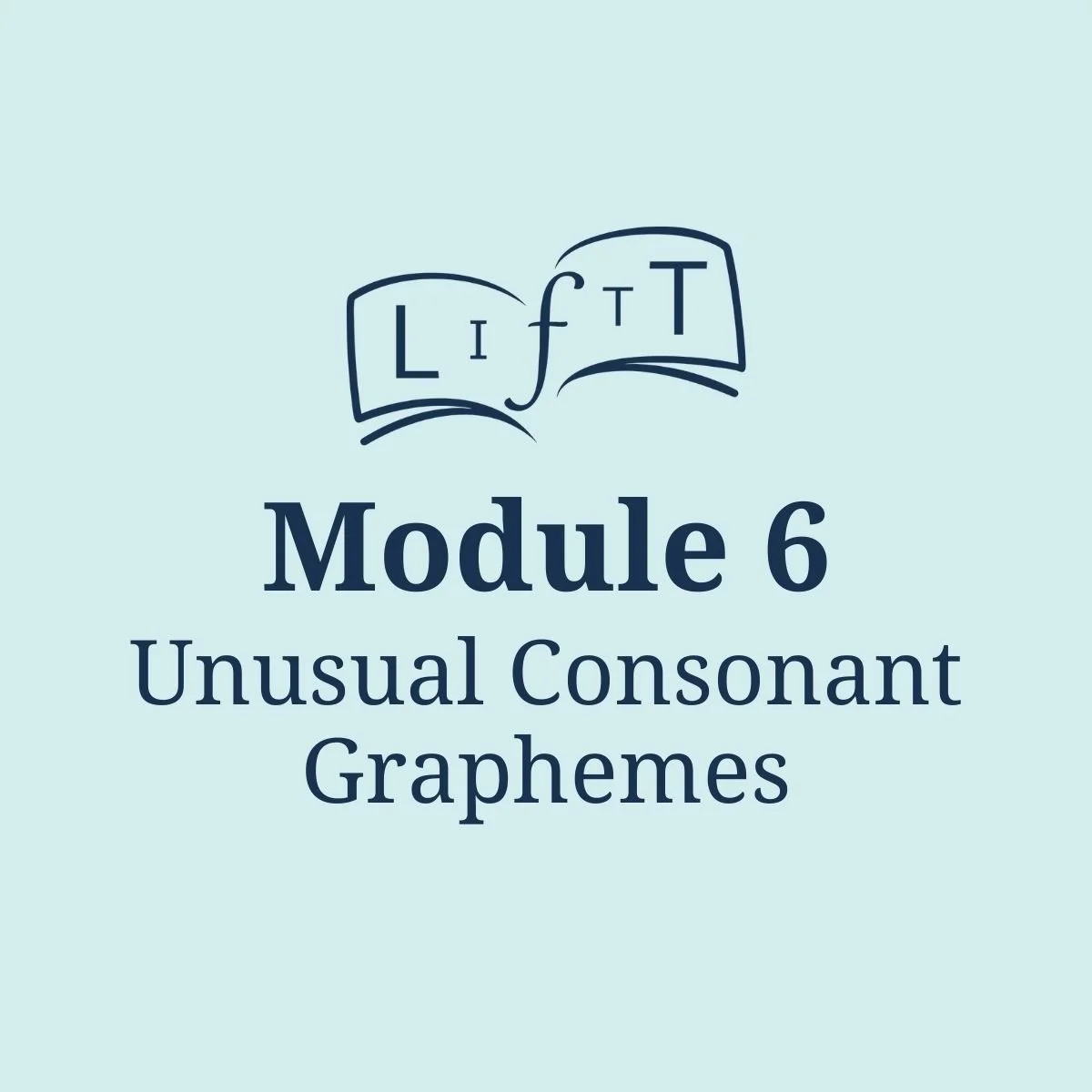 Module 6: Unusual Consonant Graphemes