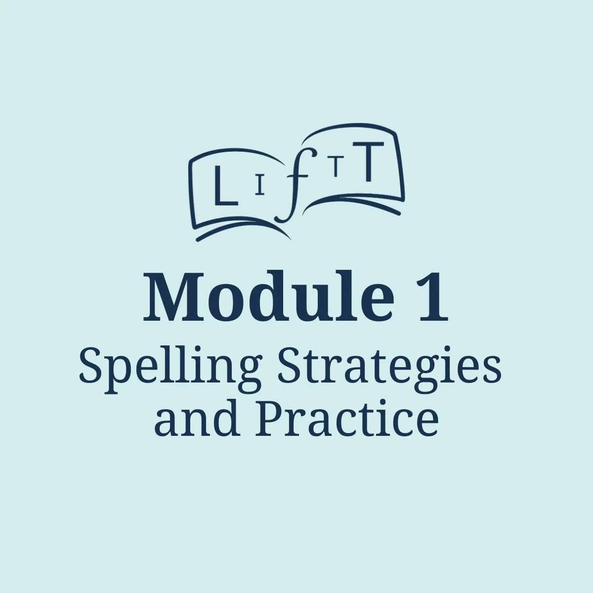 Module 1: Spelling Strategies and Practice