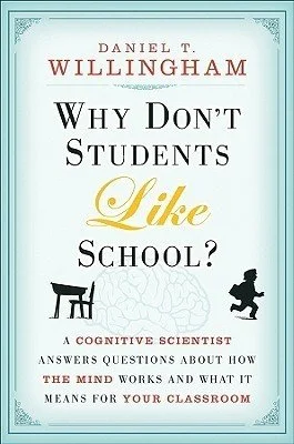 Front cover of 'Why don't students like school?' by Daniel Willingham