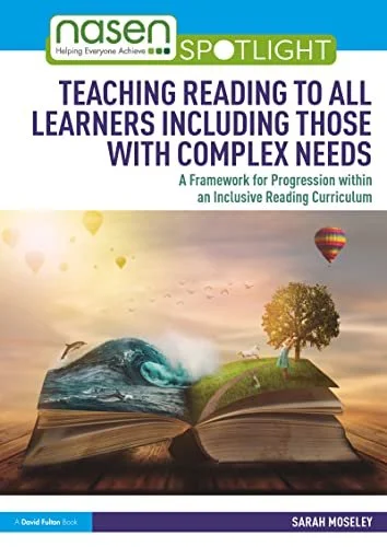 Cover image of Teaching Reading To All Learners Including Those With Complex Needs