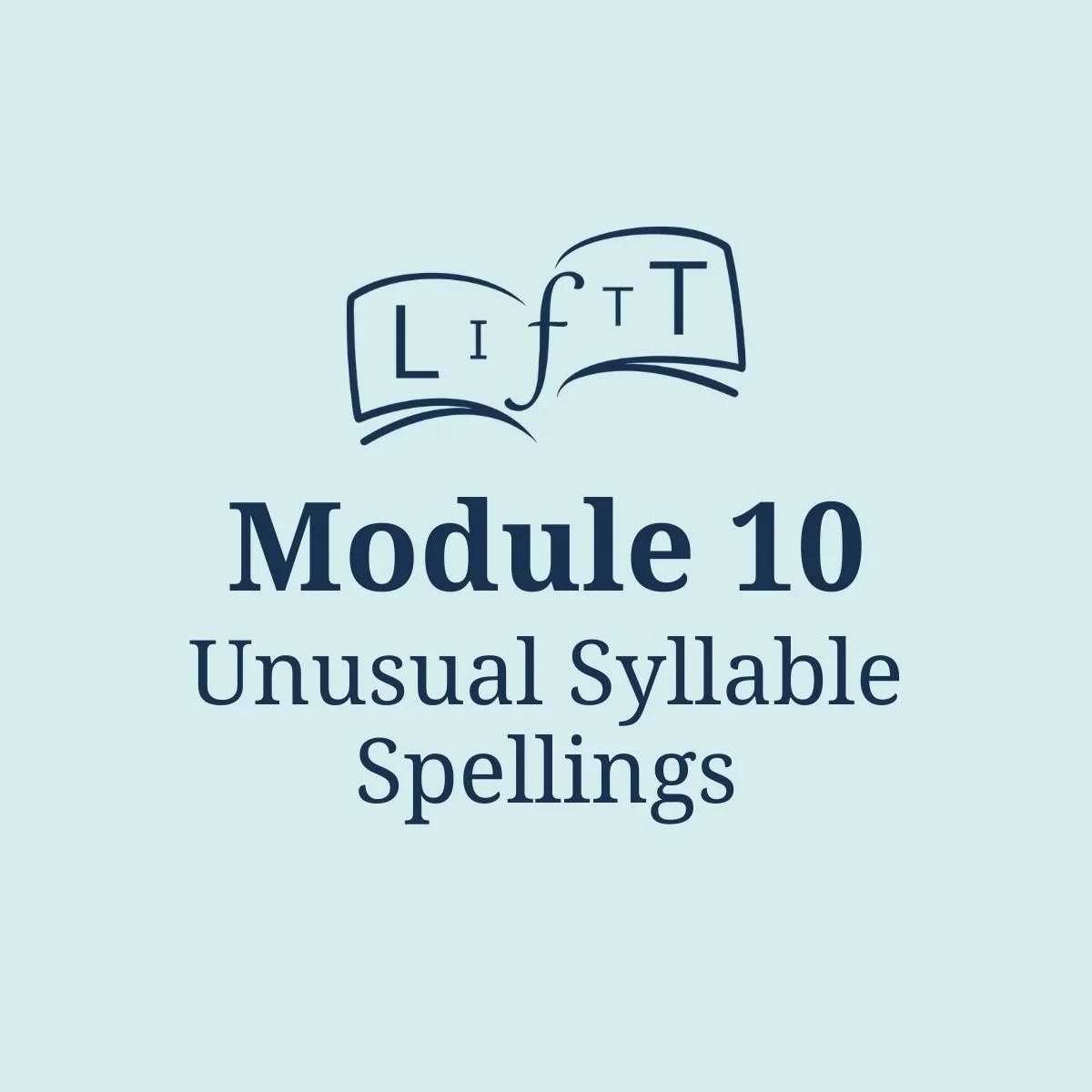 Module 10: Unusual Syllable Spellings