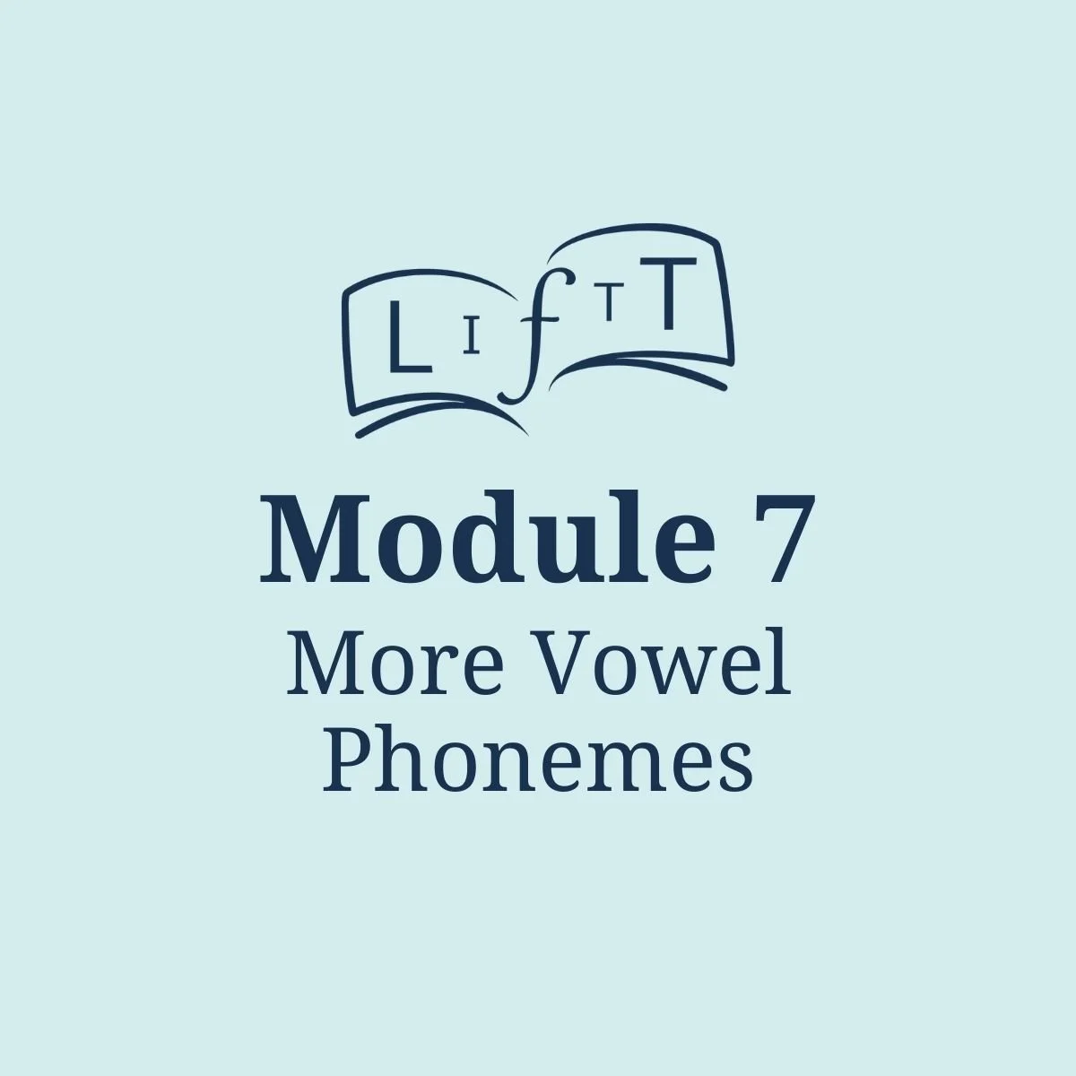 Module 7: More Vowel Phonemes