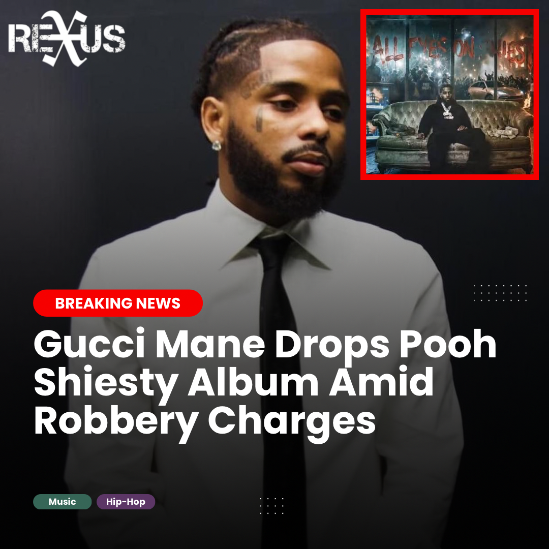 Gucci Mane Drops Pooh Shiesty Album Amid Robbery Charges